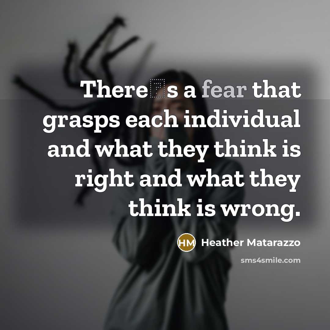 “Theres a fear that grasps each individual and what they…” quote by Heather Matarazzo