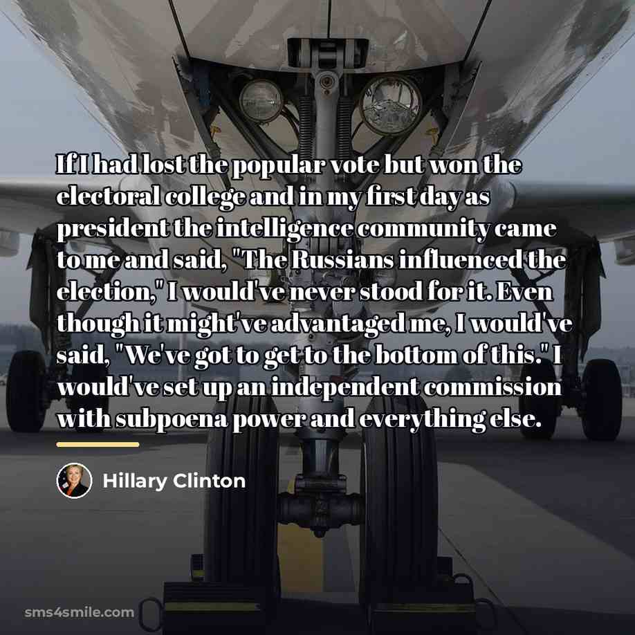 “If I had lost the popular vote but won the…” quote by Hillary Clinton