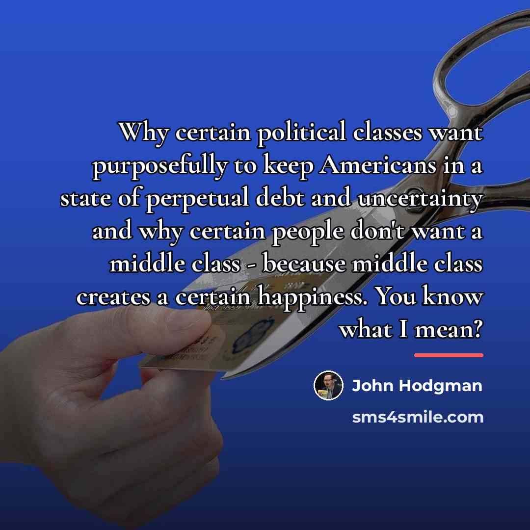 “Why certain political classes want purposefully to keep Americans in…” quote by John Hodgman