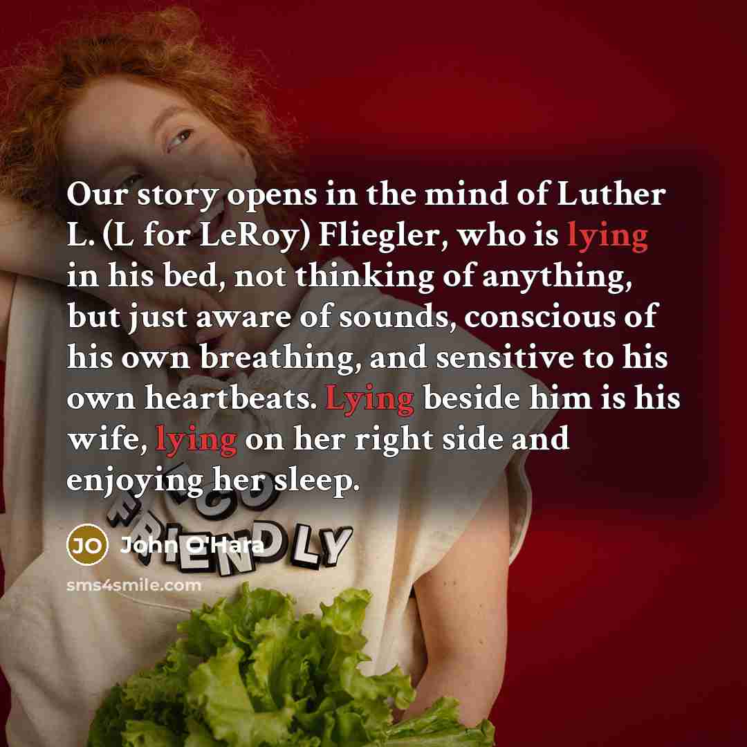 “Our story opens in the mind of Luther L. (L…” quote by John O'Hara