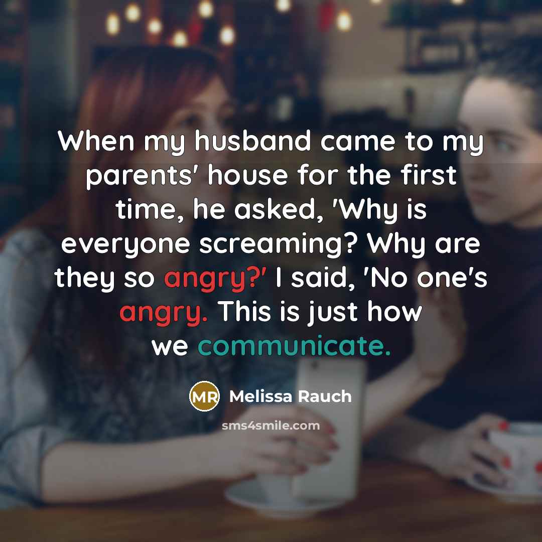 “When my husband came to my parents' house for the…” quote by Melissa Rauch