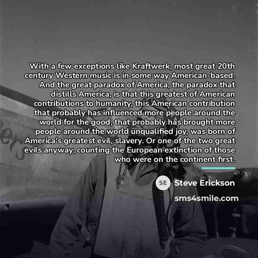 “With a few exceptions like Kraftwerk, most great 20th century…” quote by Steve Erickson