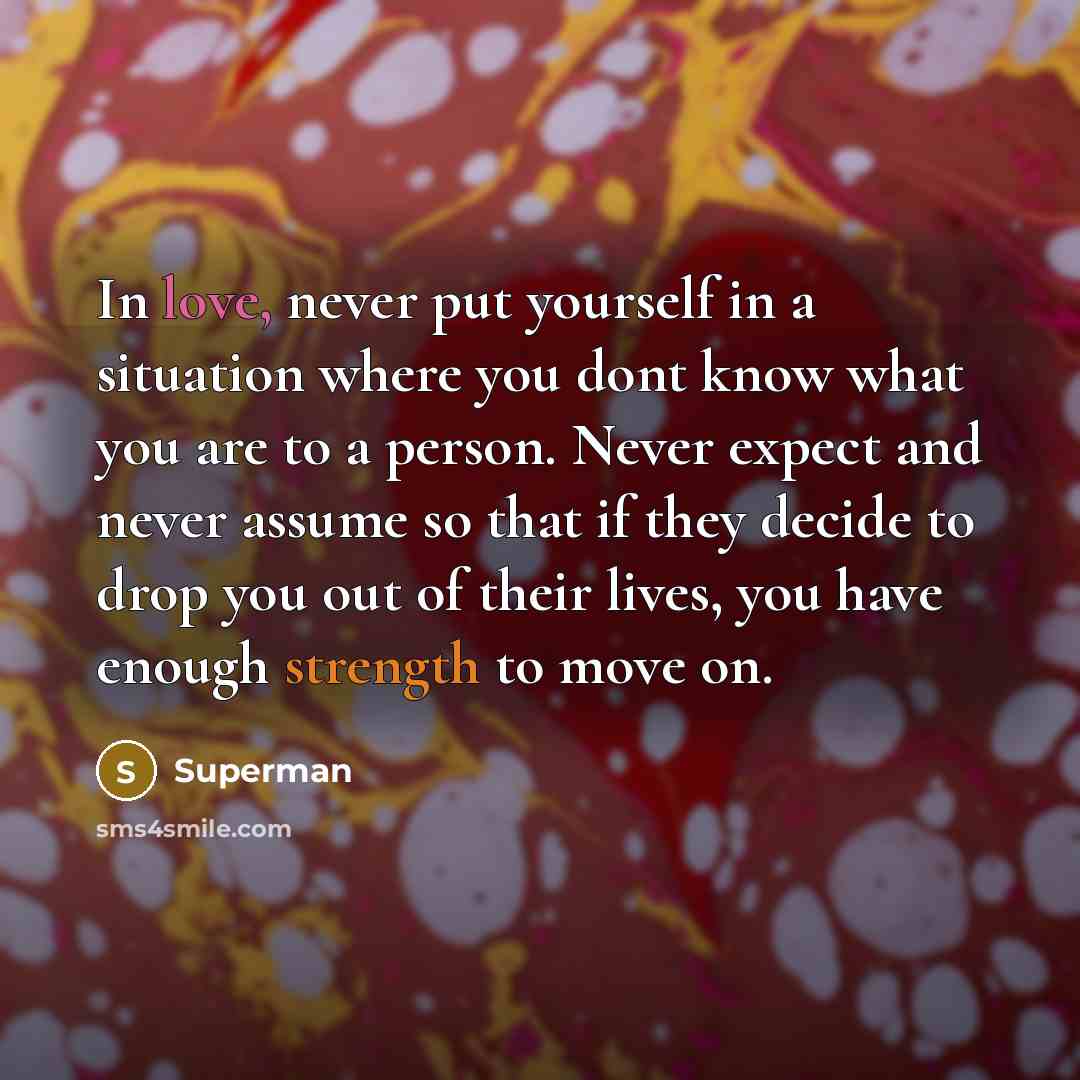 “In love, never put yourself in a situation where you…” quote by Superman