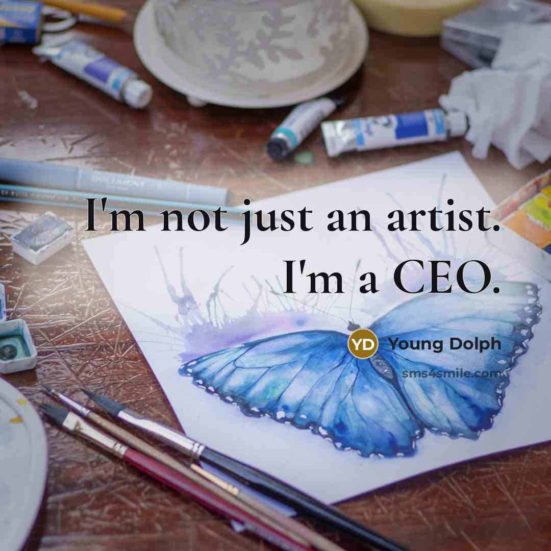“I'm not just an artist. I'm a CEO.…” quote by Young Dolph
