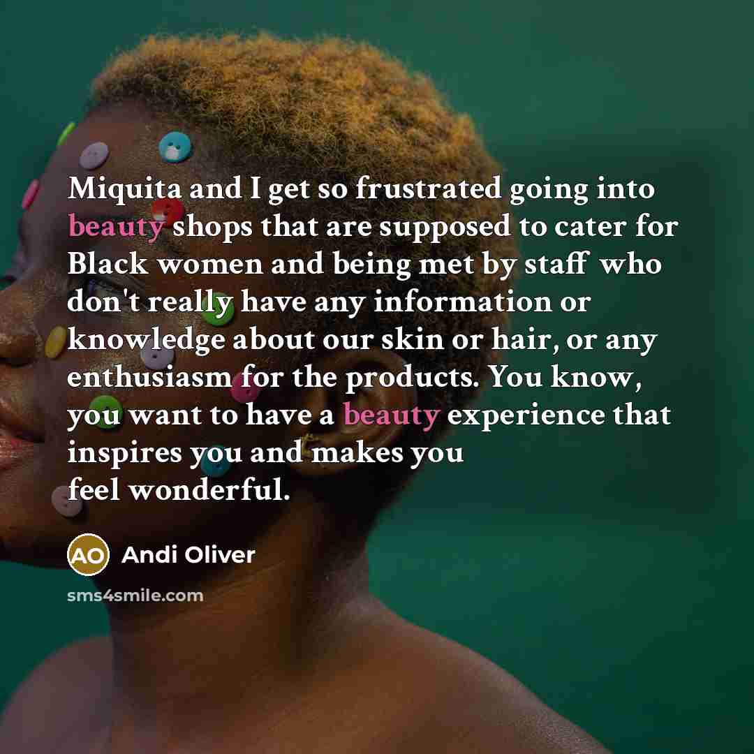 “Miquita and I get so frustrated going into beauty shops…” quote by Andi Oliver