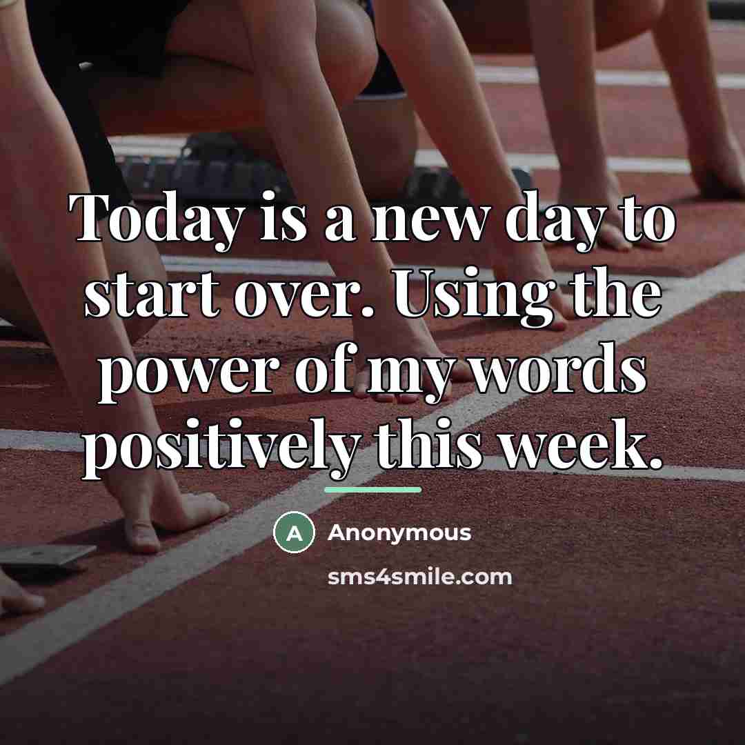 “Today is a new day to start over. Using the…” quote by Anonymous