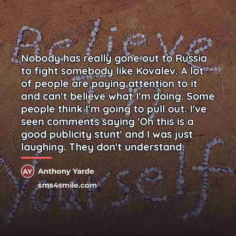 “Nobody has really gone out to Russia to fight somebody…” quote by Anthony Yarde