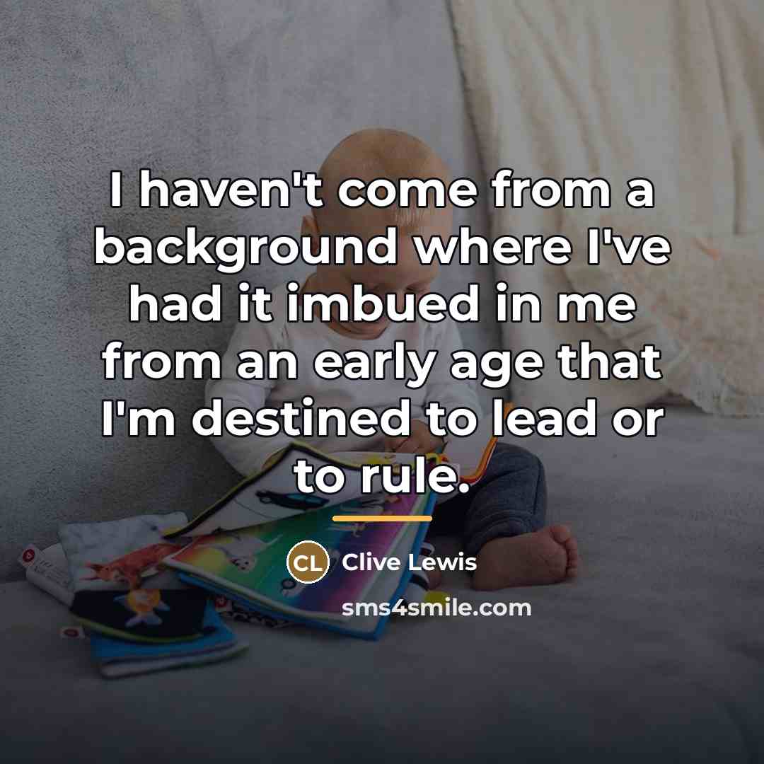 “I haven't come from a background where I've had it…” quote by Clive Lewis