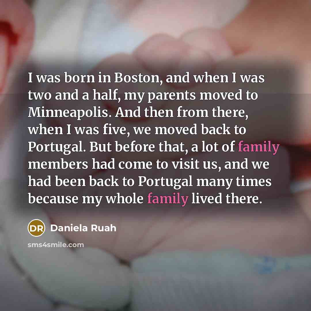 “I was born in Boston, and when I was two…” quote by Daniela Ruah