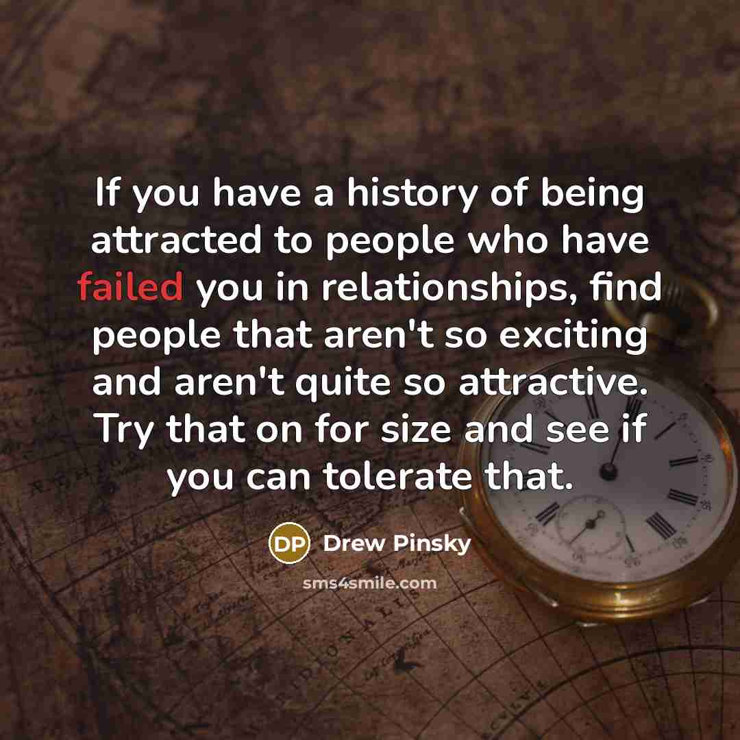 “If you have a history of being attracted to people…” quote by Drew Pinsky