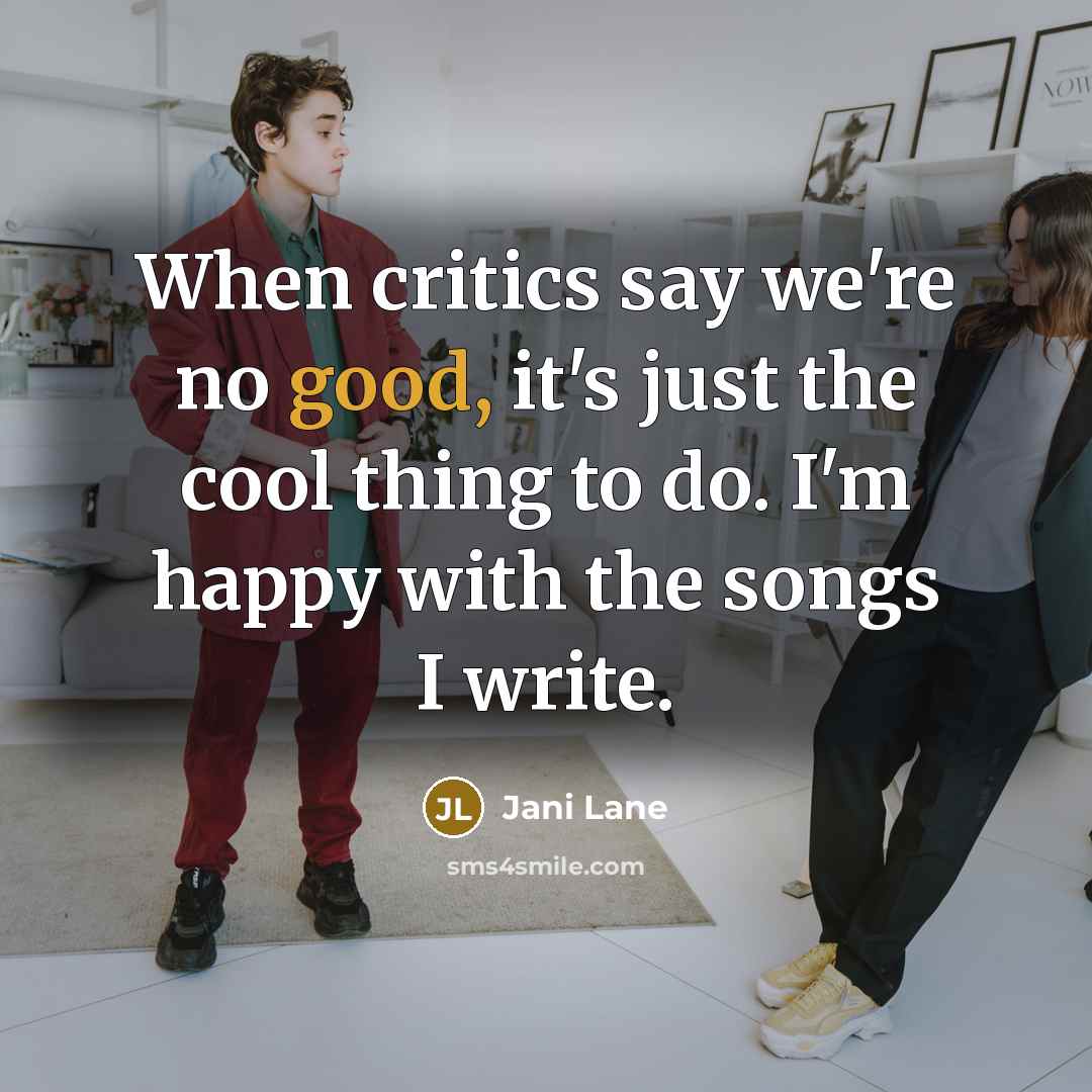 “When critics say we're no good, it's just the cool…” quote by Jani Lane