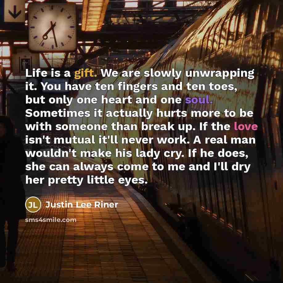 “Life is a gift. We are slowly unwrapping it. You…” quote by Justin Lee Riner