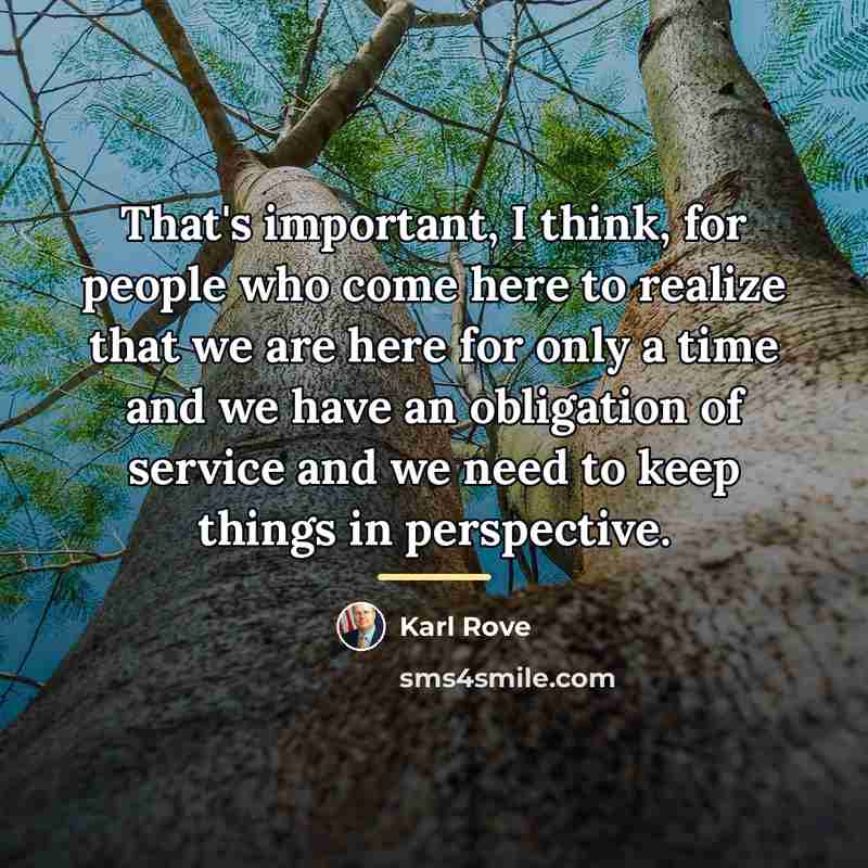 “That's important, I think, for people who come here to…” quote by Karl Rove