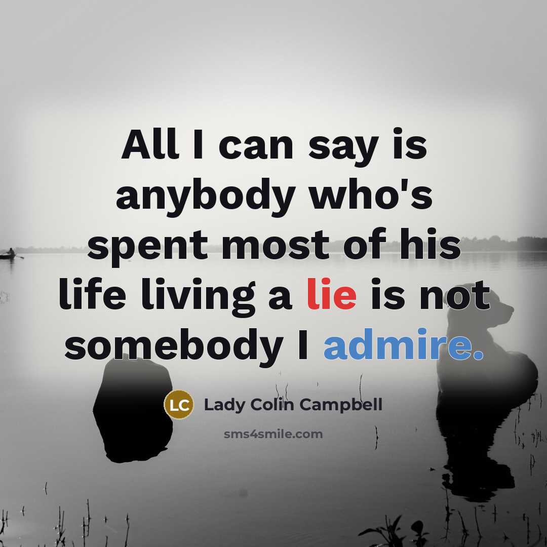 “All I can say is anybody who's spent most of…” quote by Lady Colin Campbell