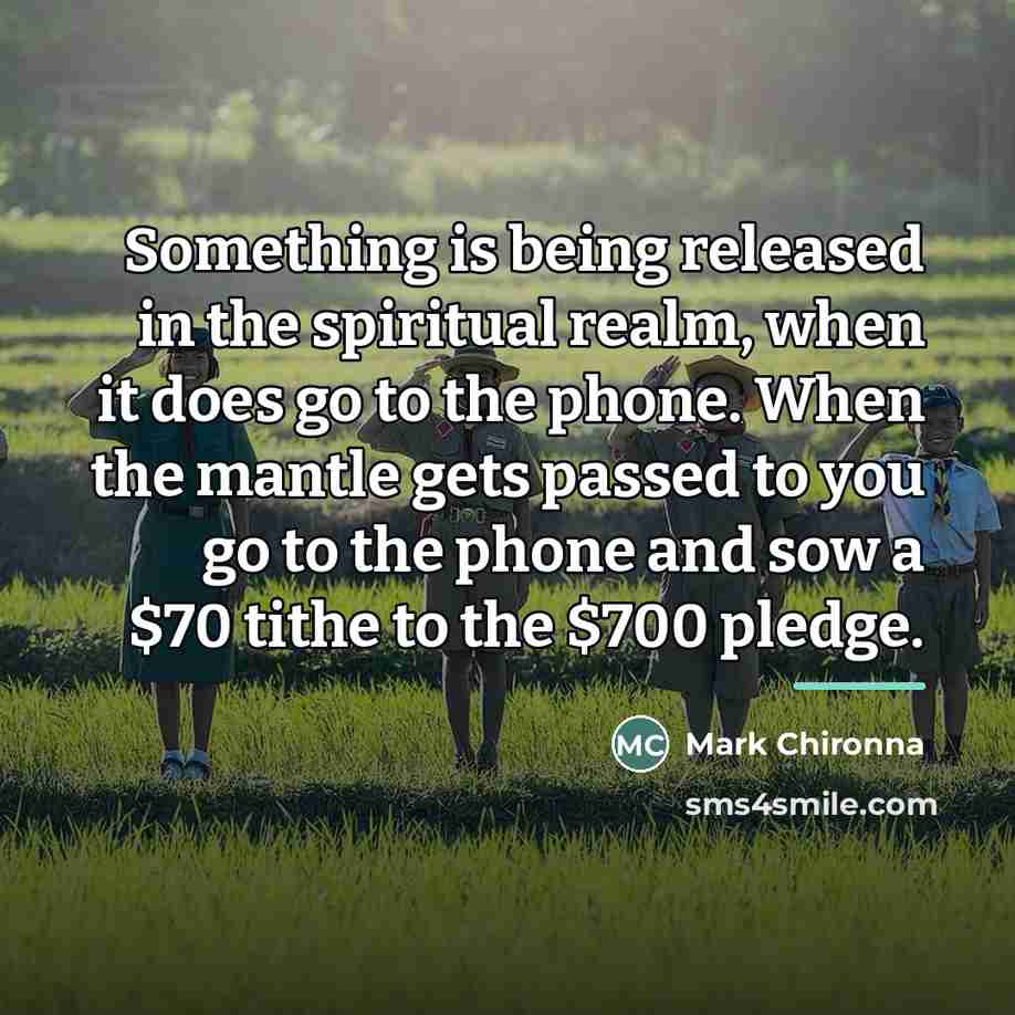 “Something is being released in the spiritual realm, when it…” quote by Mark Chironna