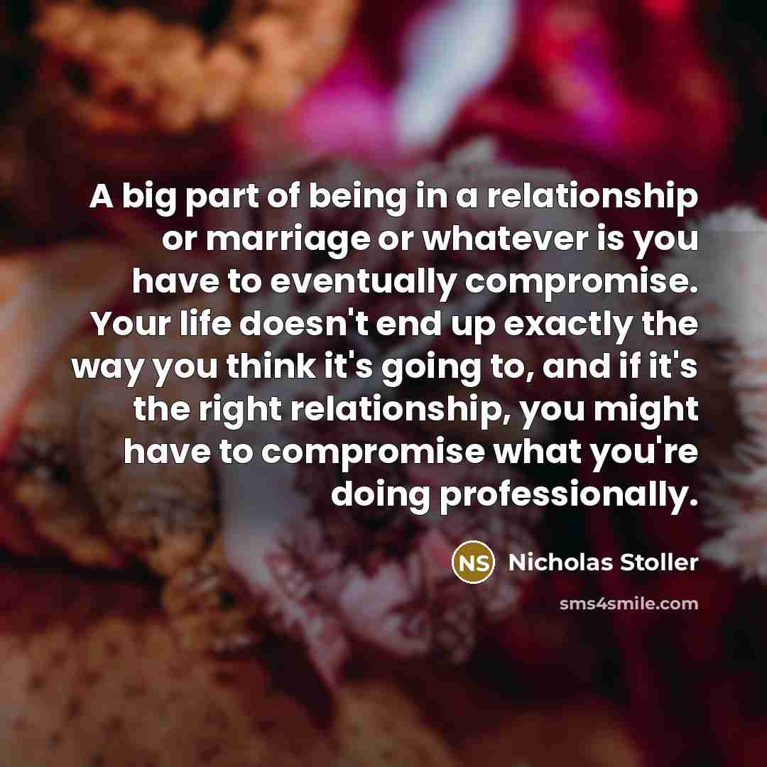 “A big part of being in a relationship or marriage…” quote by Nicholas Stoller