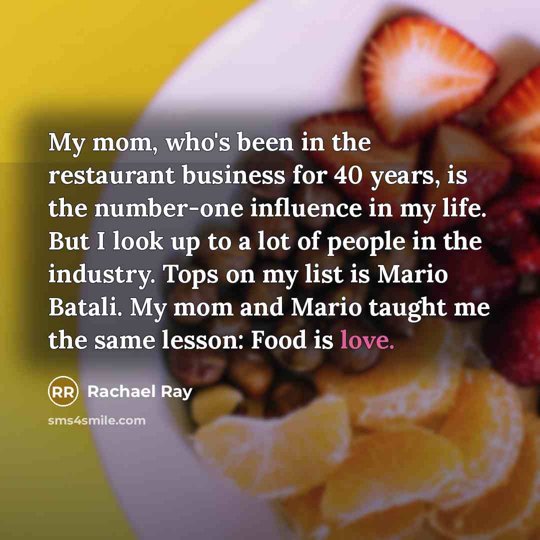 “My mom, who's been in the restaurant business for 40…” quote by Rachael Ray