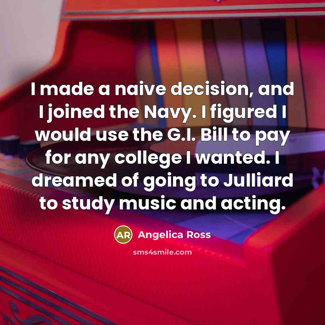 “I made a naive decision, and I joined the Navy.…” quote by Angelica Ross