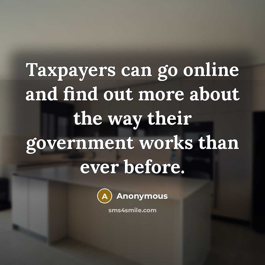 “Taxpayers can go online and find out more about the…” quote by Anonymous