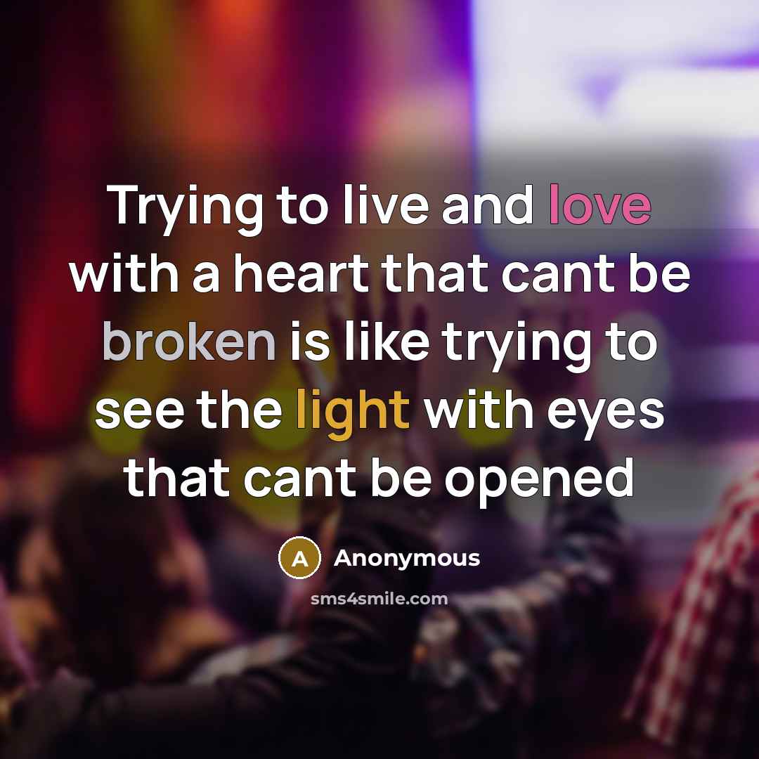 “Trying to live and love with a heart that cant…” quote by Anonymous