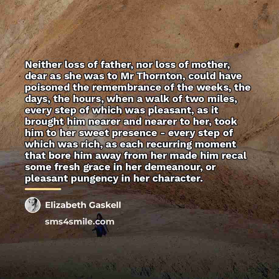 “Neither loss of father, nor loss of mother, dear as…” quote by Elizabeth Gaskell