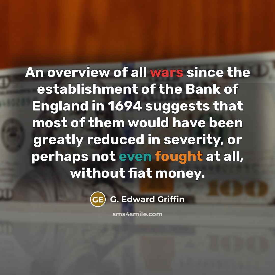 “An overview of all wars since the establishment of the…” quote by G. Edward Griffin