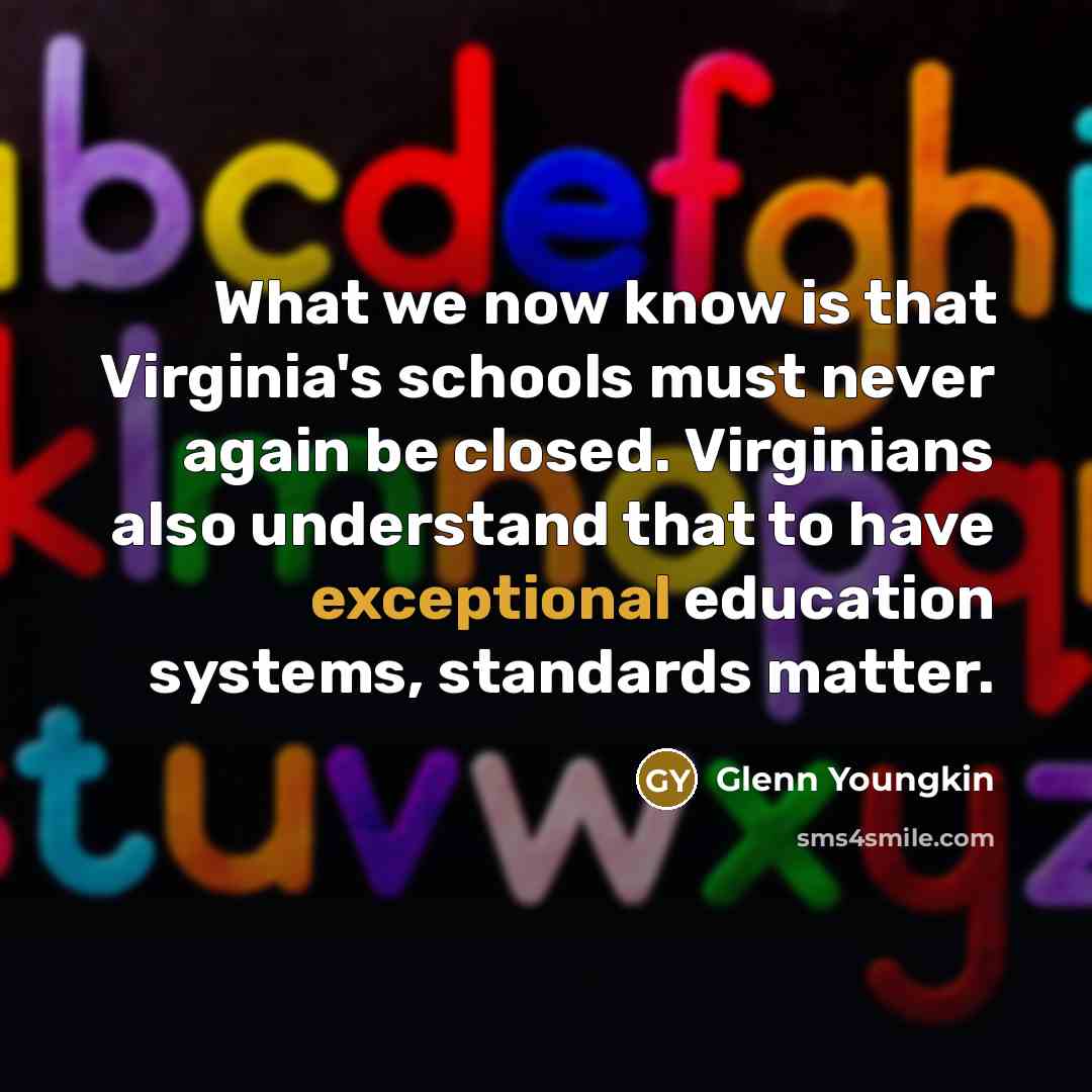 “What we now know is that Virginia's schools must never…” quote by Glenn Youngkin