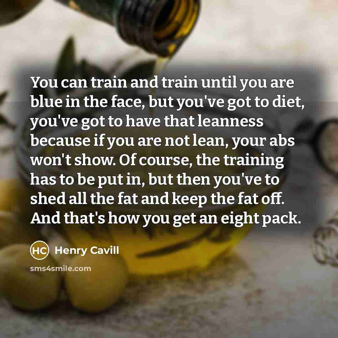 “You can train and train until you are blue in…” quote by Henry Cavill