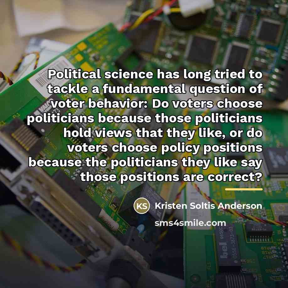 “Political science has long tried to tackle a fundamental question…” quote by Kristen Soltis Anderson