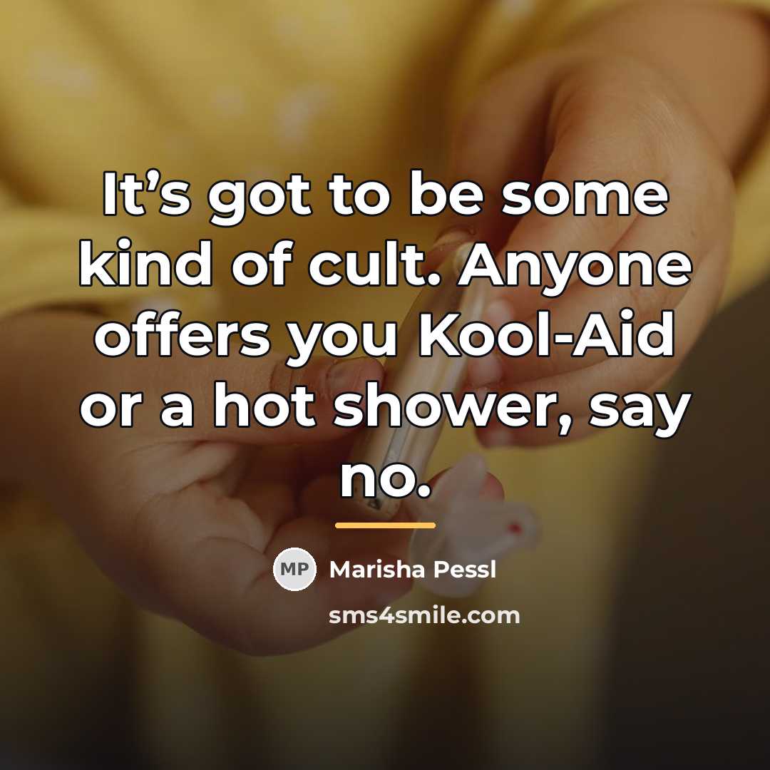 “It’s got to be some kind of cult. Anyone offers…” quote by Marisha Pessl