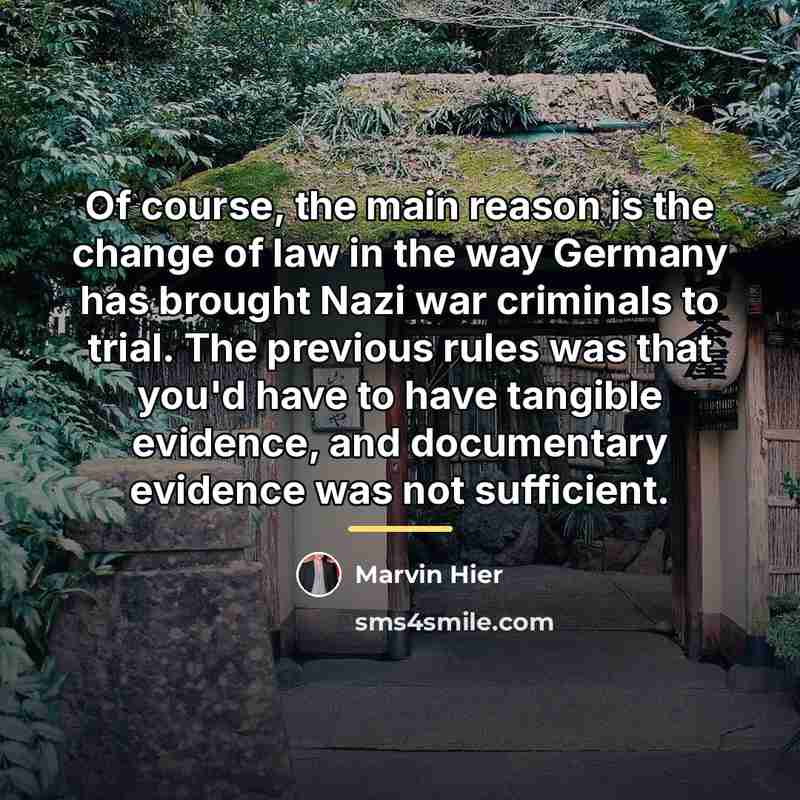 “Of course, the main reason is the change of law…” quote by Marvin Hier