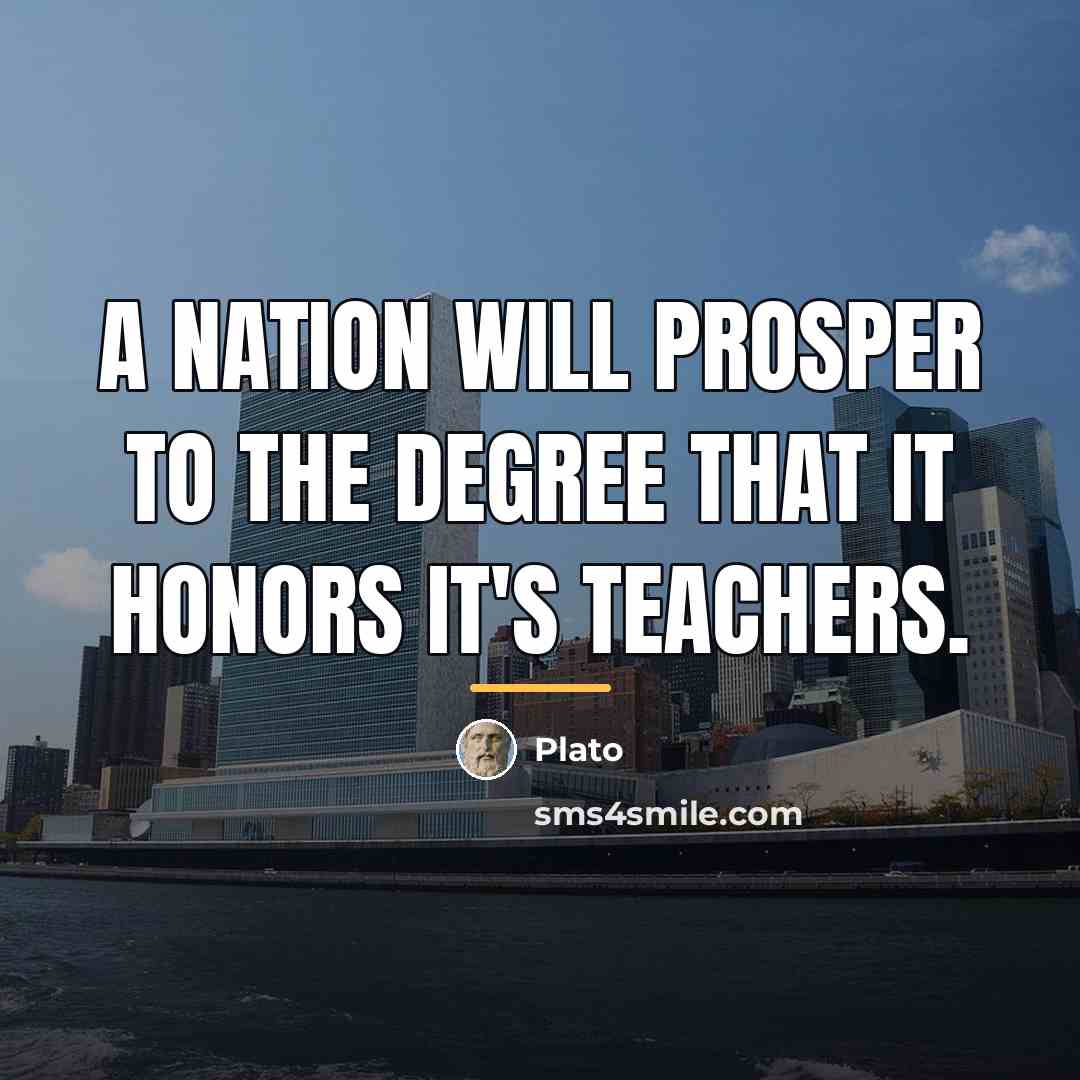 “A nation will prosper to the degree that it honors…” quote by Plato