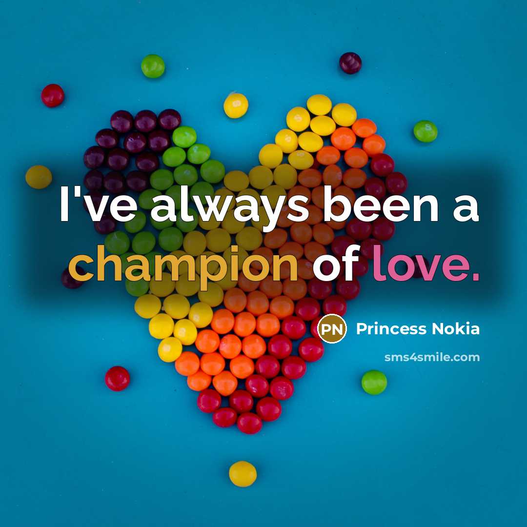 “I've always been a champion of love.…” quote by Princess Nokia