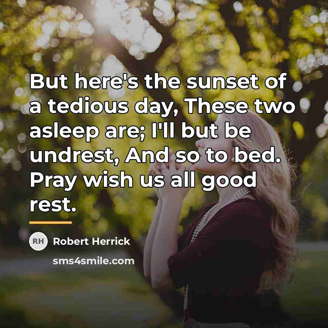 “But here's the sunset of a tedious day, These two…” quote by Robert Herrick