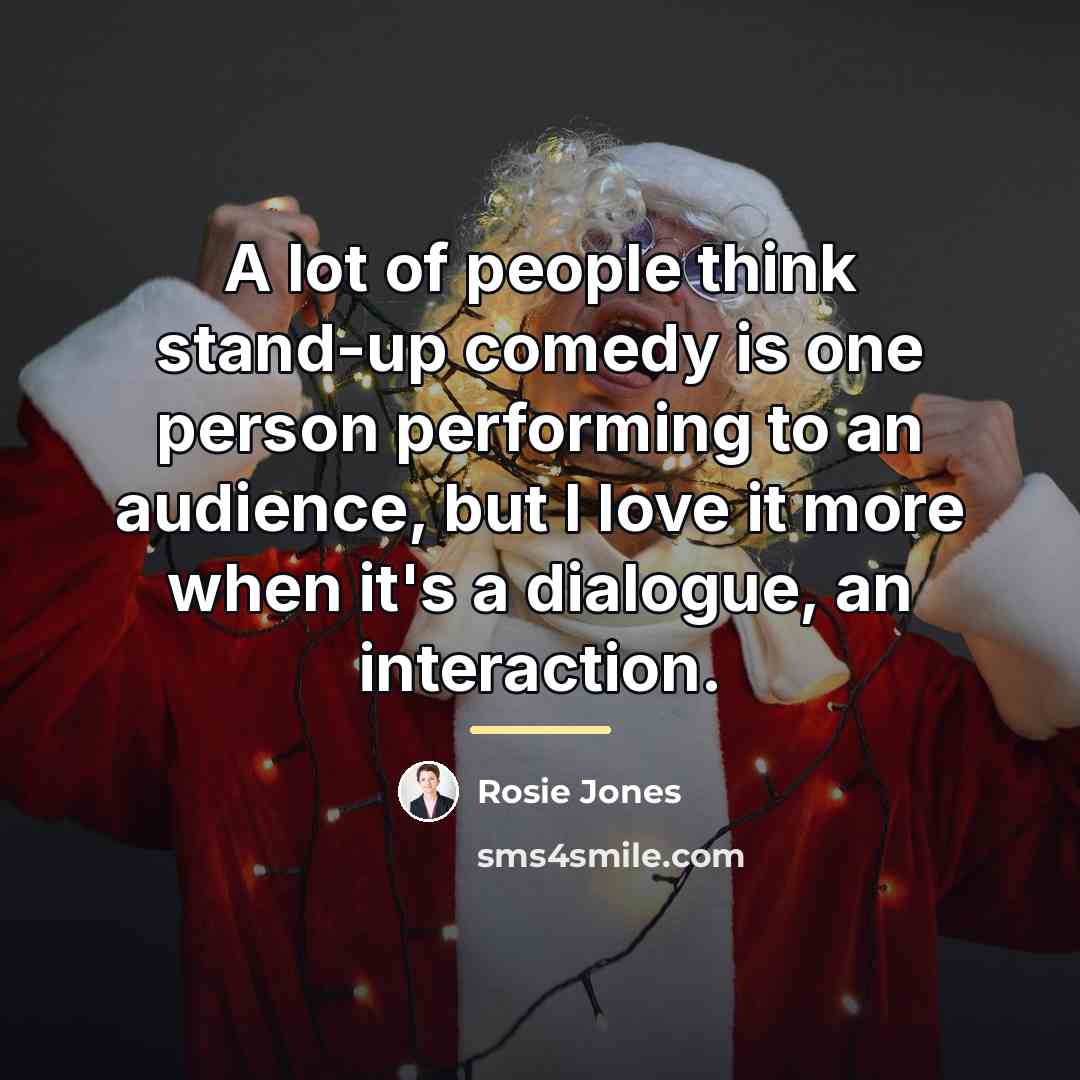 “A lot of people think stand-up comedy is one person…” quote by Rosie Jones