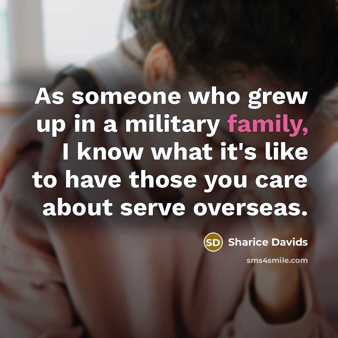 “As someone who grew up in a military family, I…” quote by Sharice Davids