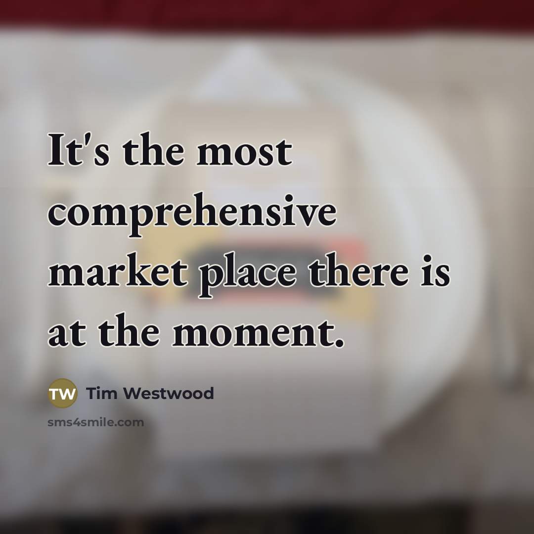 “It's the most comprehensive market place there is at the…” quote by Tim Westwood