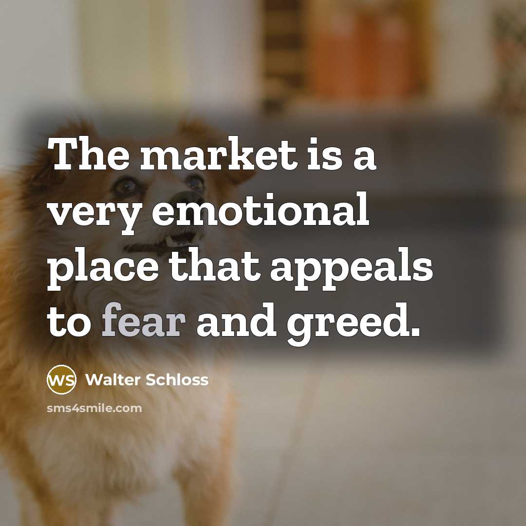 “The market is a very emotional place that appeals to…” quote by Walter Schloss