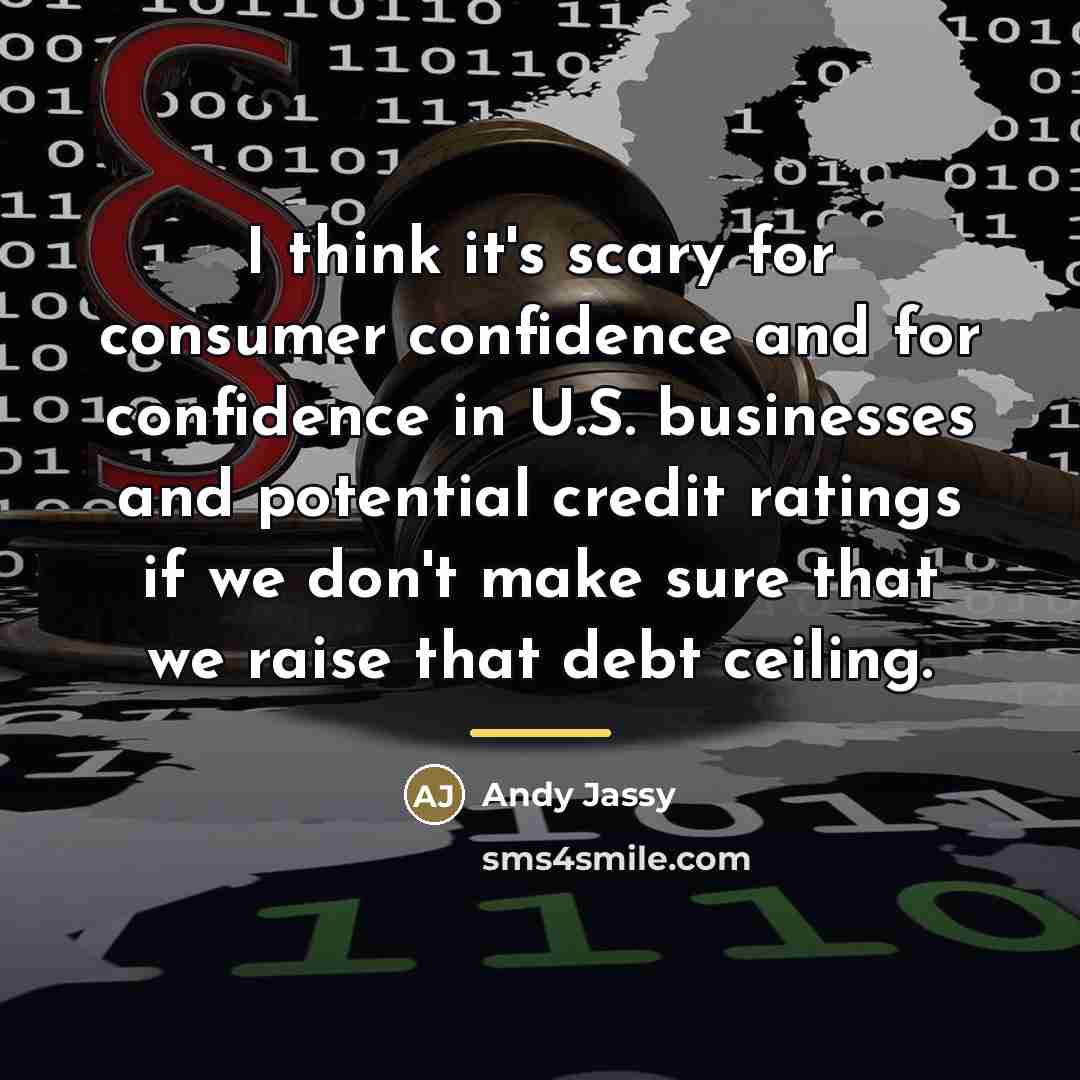 “I think it's scary for consumer confidence and for confidence…” quote by Andy Jassy