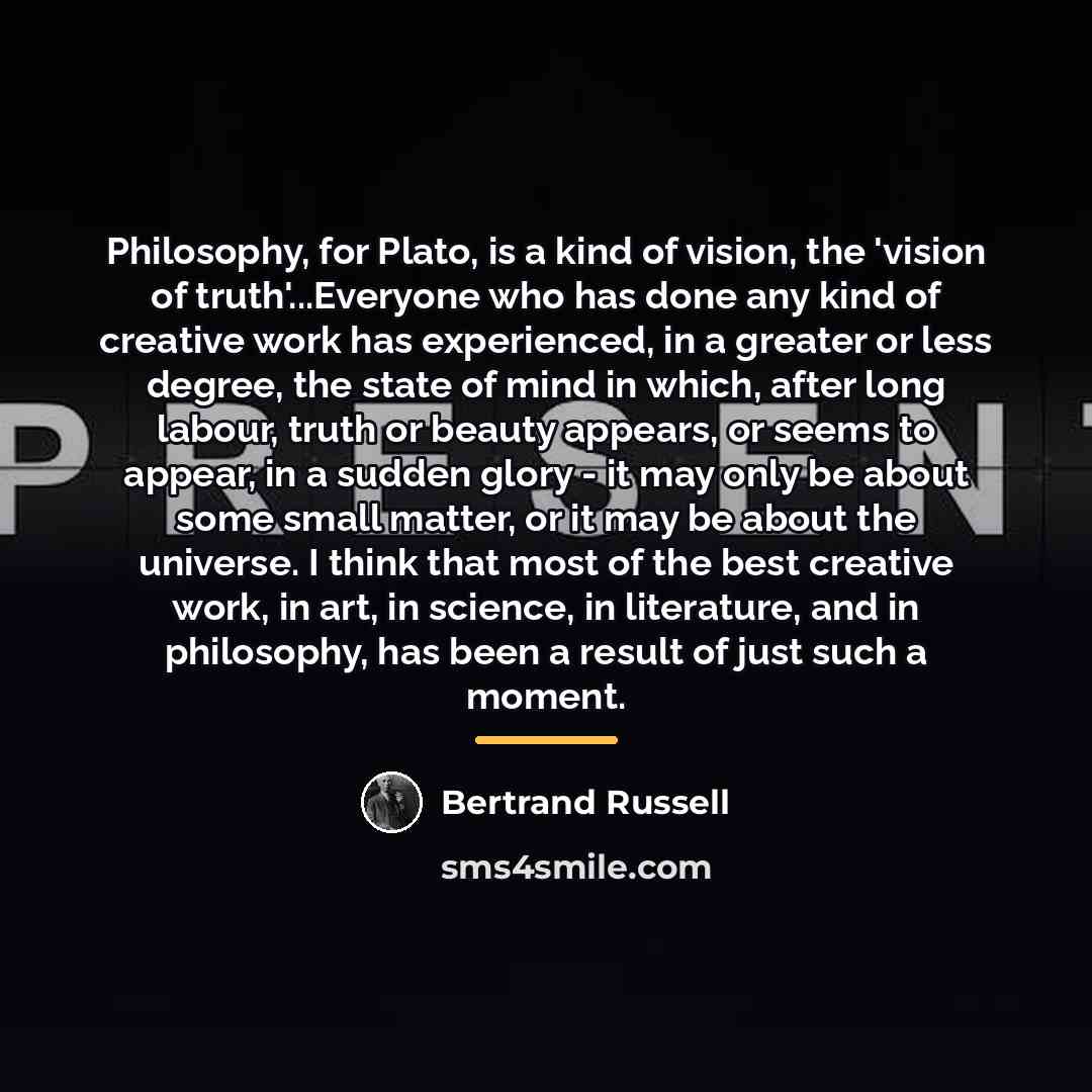 “Philosophy, for Plato, is a kind of vision, the 'vision…” quote by Bertrand Russell