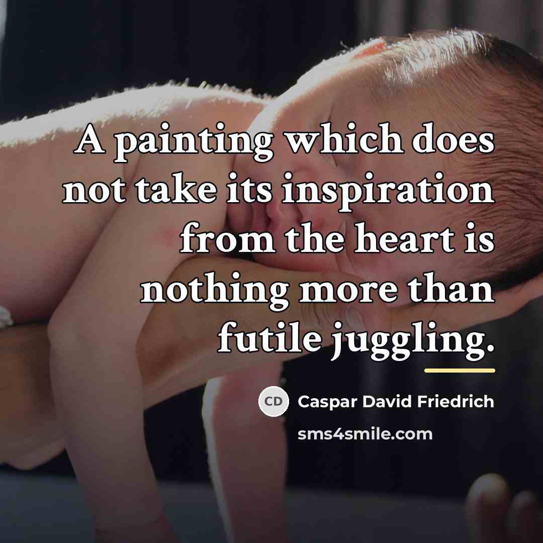 “A painting which does not take its inspiration from the…” quote by Caspar David Friedrich