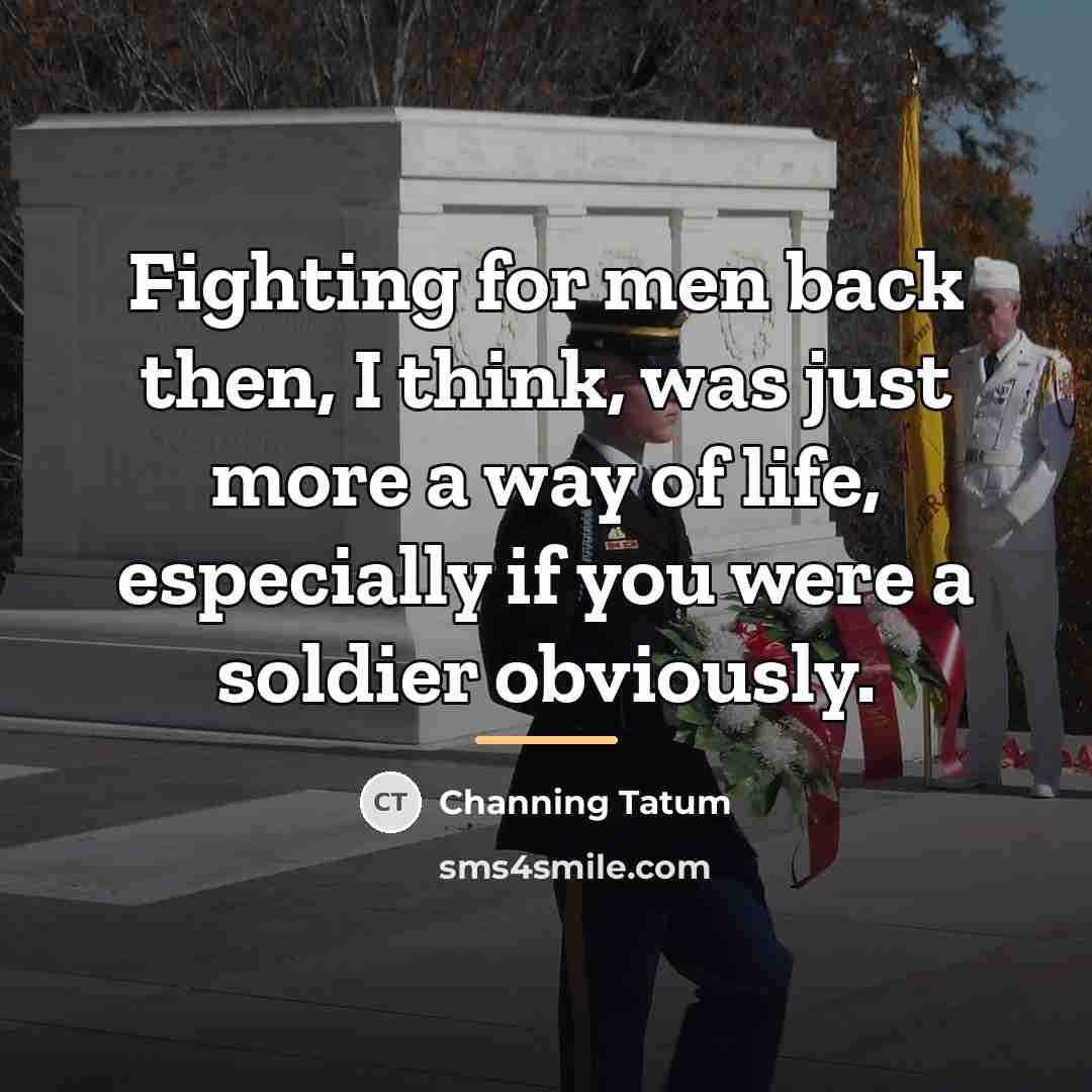 “Fighting for men back then, I think, was just more…” quote by Channing Tatum