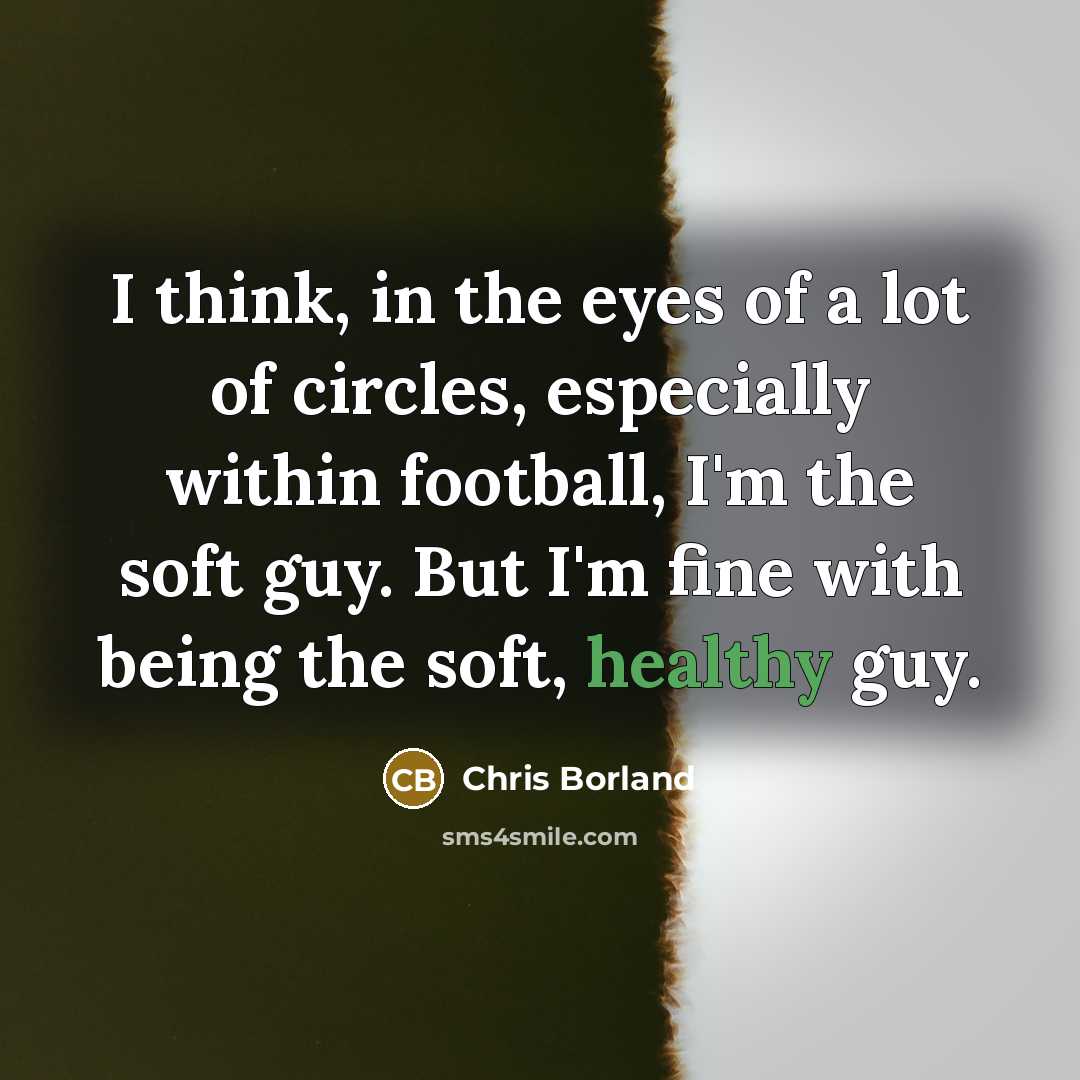 “I think, in the eyes of a lot of circles,…” quote by Chris Borland