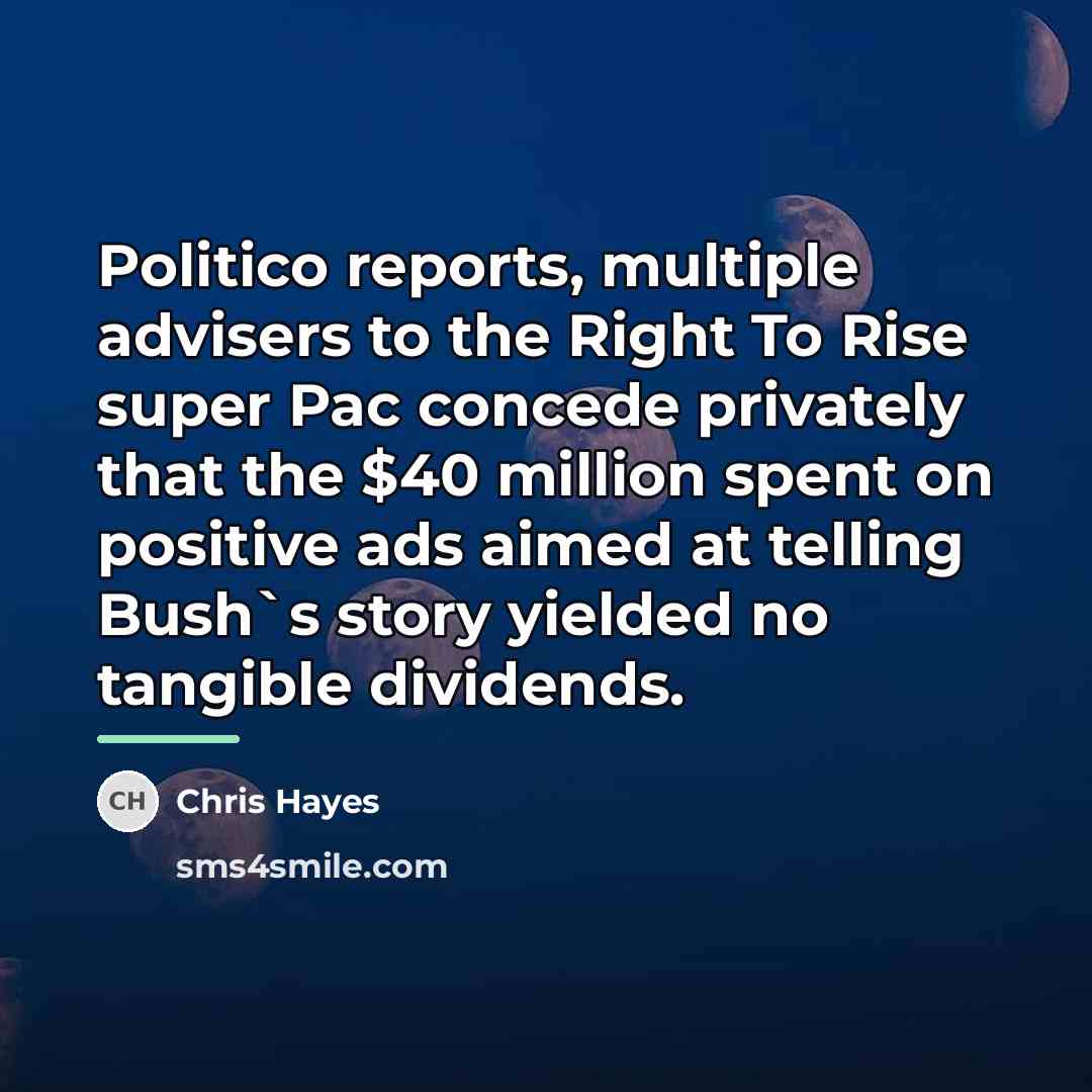 “Politico reports, multiple advisers to the Right To Rise super…” quote by Chris Hayes