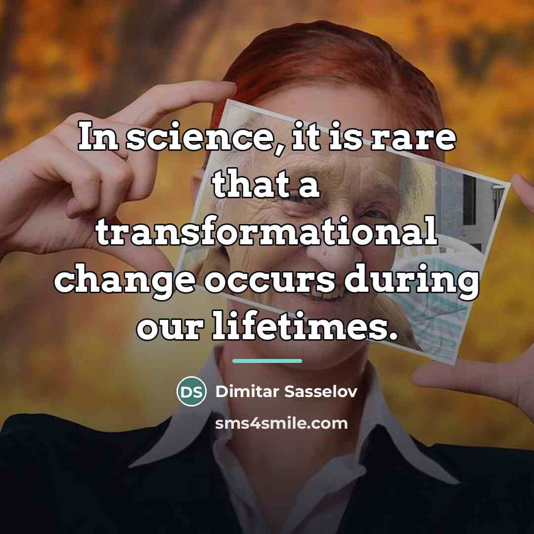 “In science, it is rare that a transformational change occurs…” quote by Dimitar Sasselov