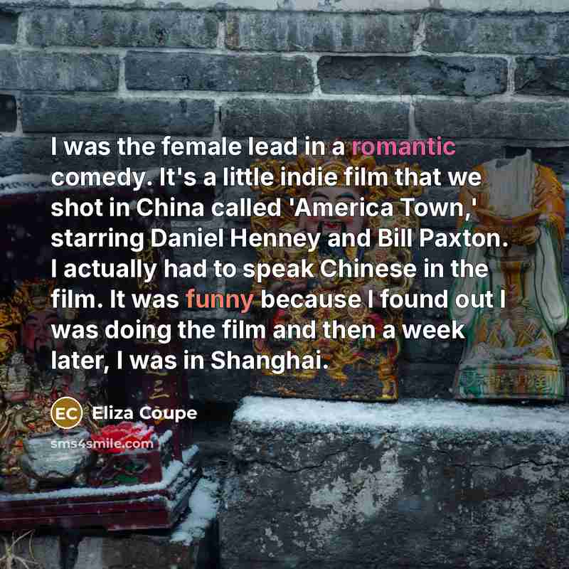 “I was the female lead in a romantic comedy. It's…” quote by Eliza Coupe