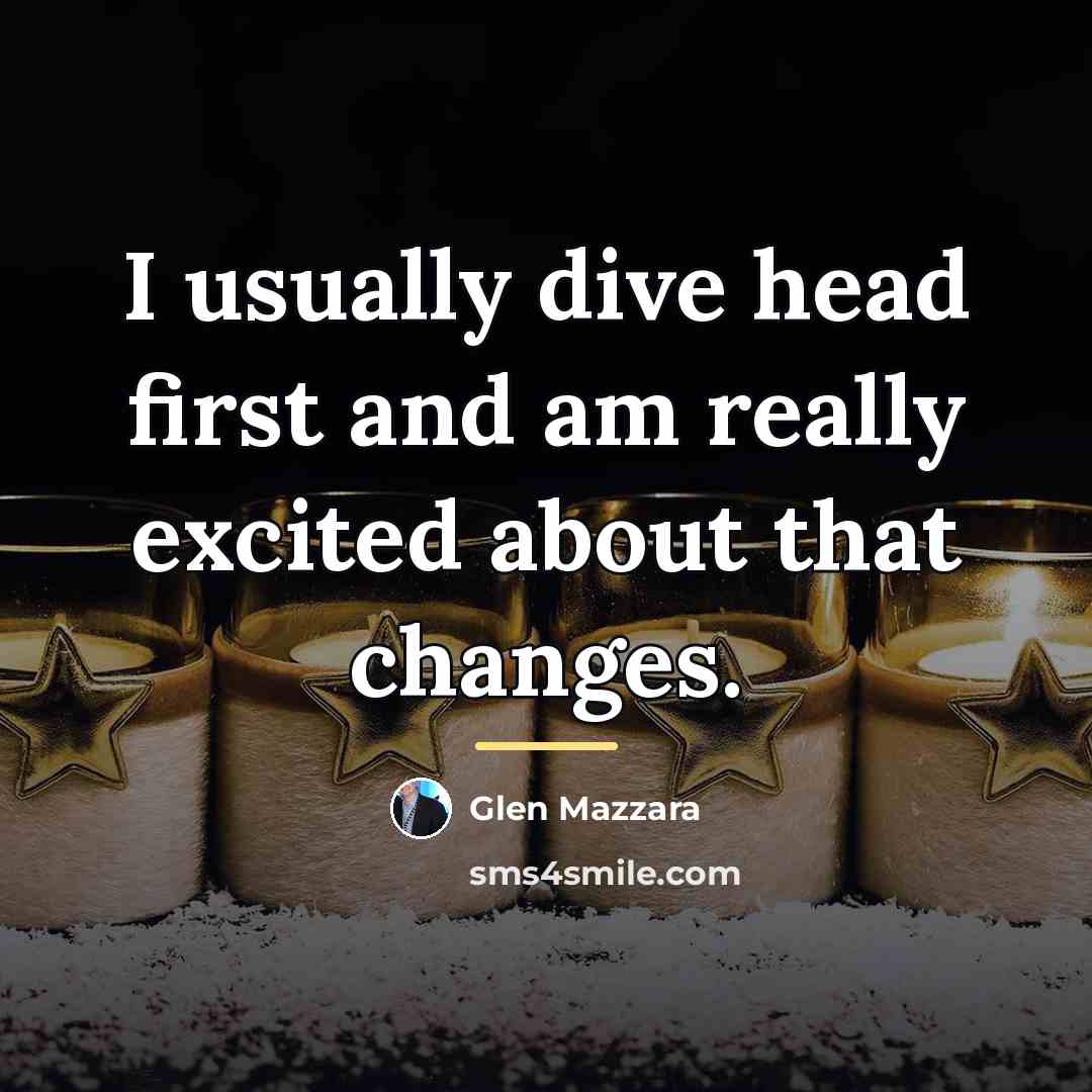 “I usually dive head first and am really excited about…” quote by Glen Mazzara