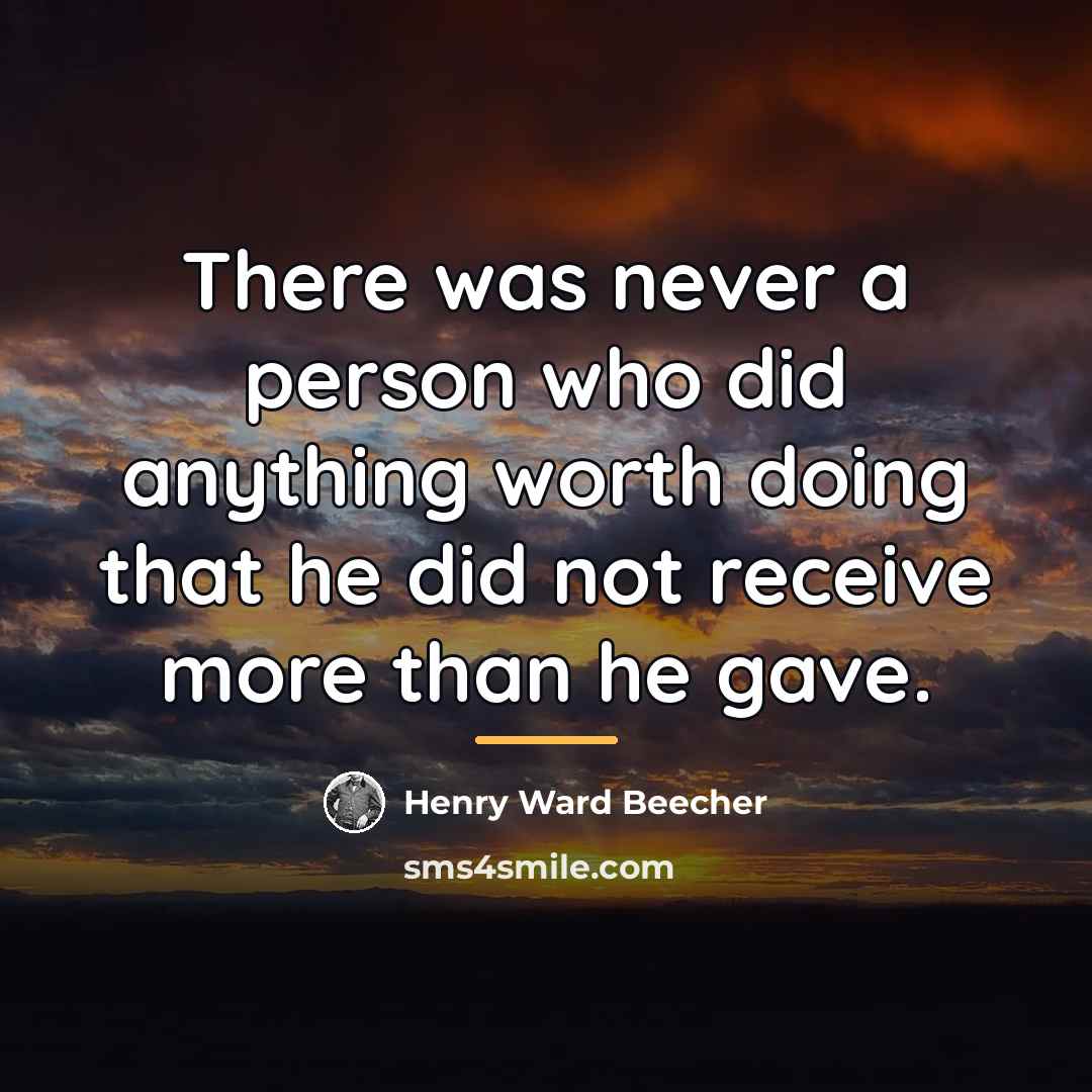 “There was never a person who did anything worth doing…” quote by Henry Ward Beecher