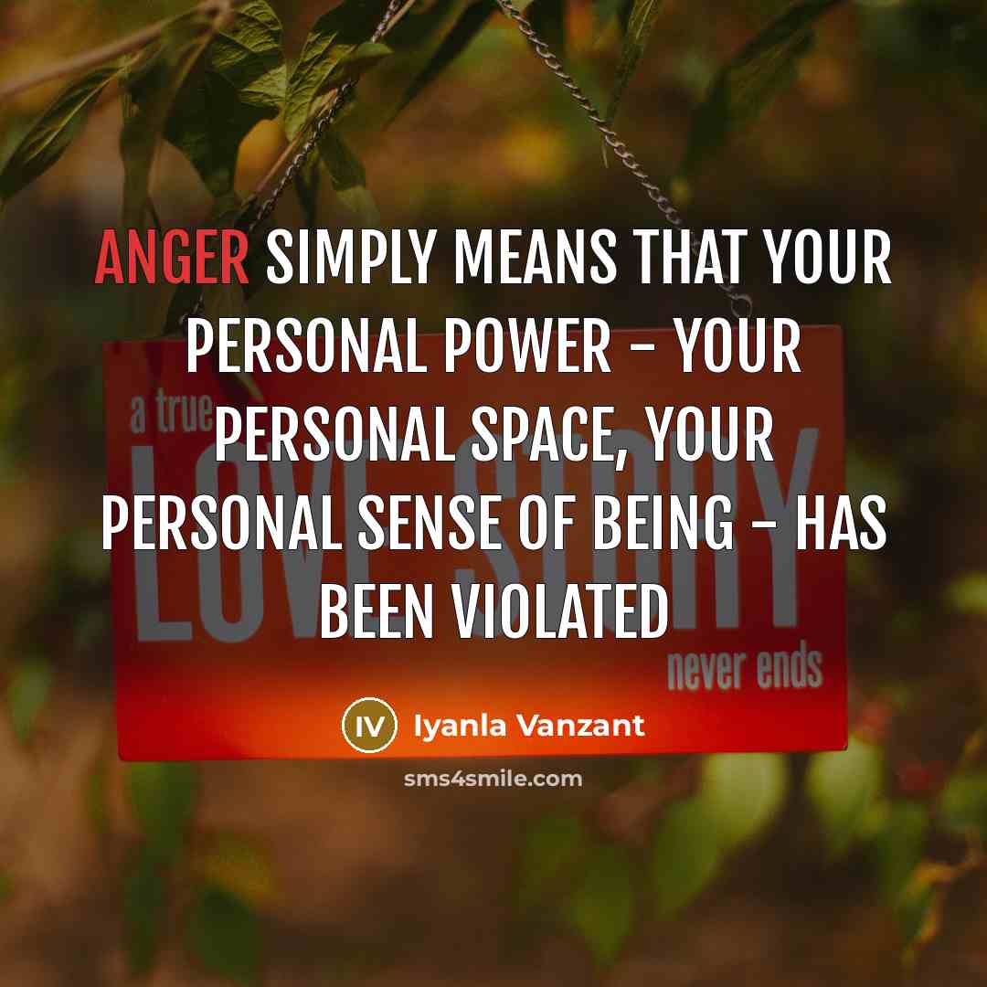 “Anger simply means that your personal power - your personal…” quote by Iyanla Vanzant