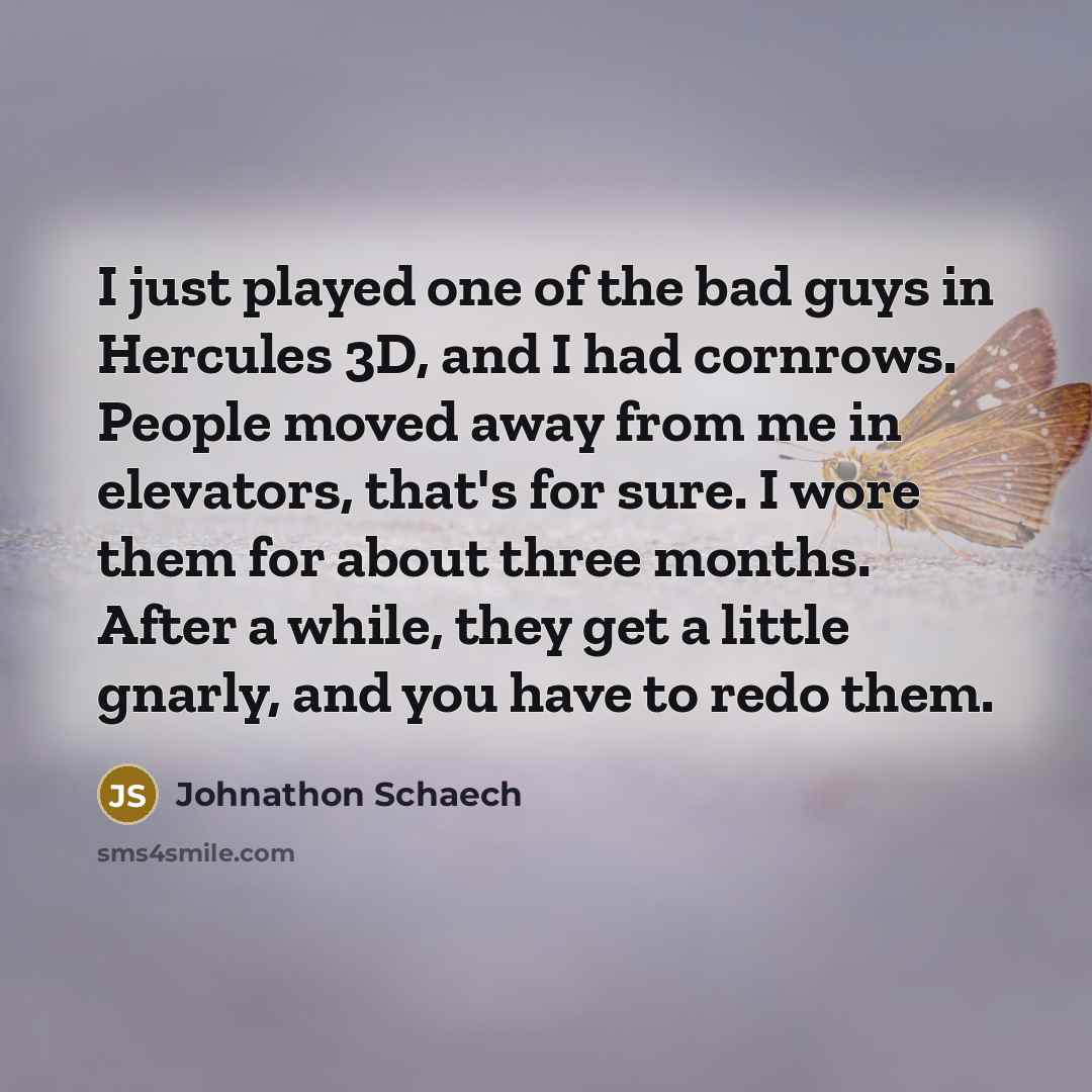 “I just played one of the bad guys in Hercules…” quote by Johnathon Schaech